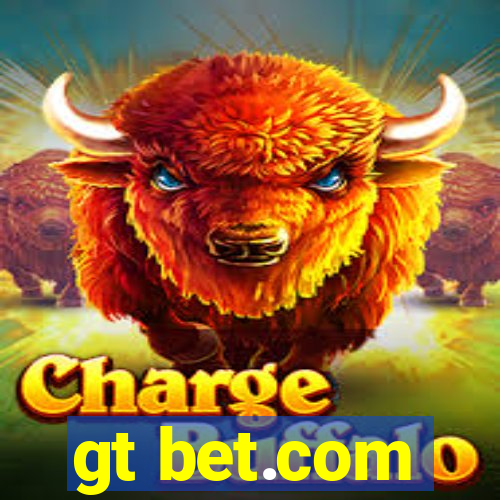 gt bet.com